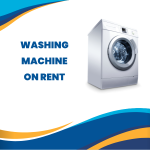 Washing Machine on Rent Indirapuram Ghaziabad